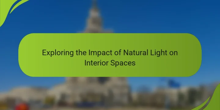 Exploring the Impact of Natural Light on Interior Spaces
