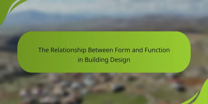 The Relationship Between Form and Function in Building Design