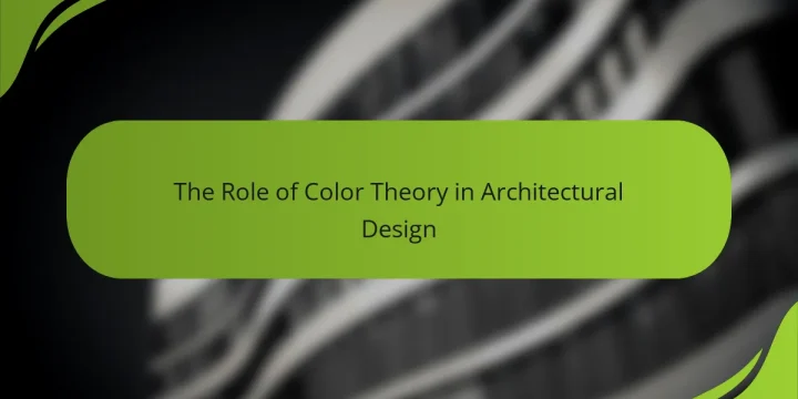 The Role of Color Theory in Architectural Design