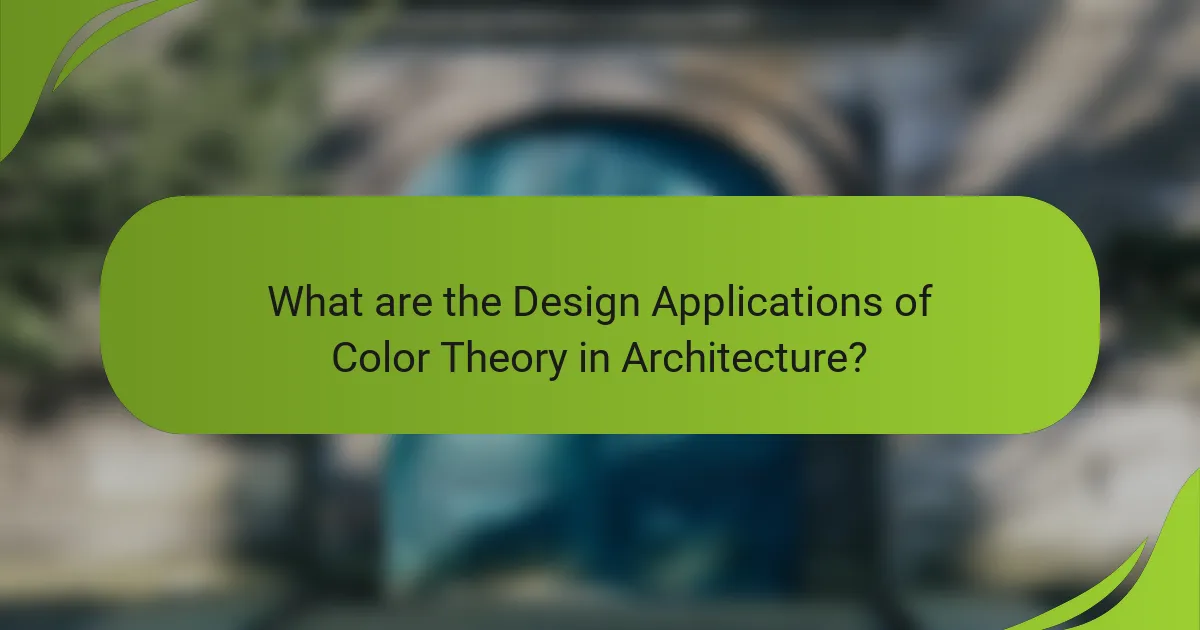 What are the Design Applications of Color Theory in Architecture?