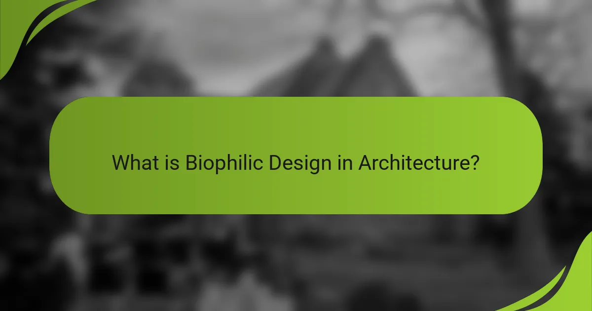 What is Biophilic Design in Architecture?