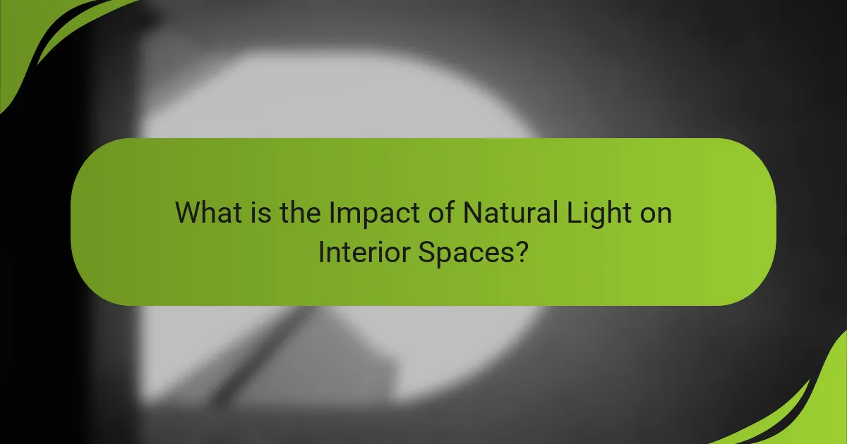 What is the Impact of Natural Light on Interior Spaces?