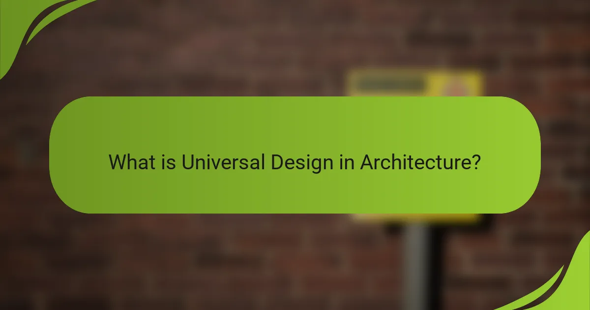 What is Universal Design in Architecture?